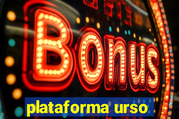 plataforma urso